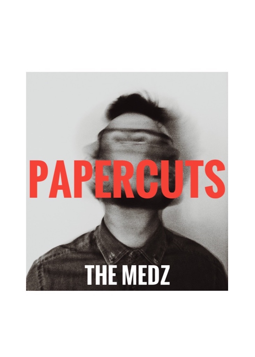 Song Of The Week – The Medz –&nbsp;Papercuts