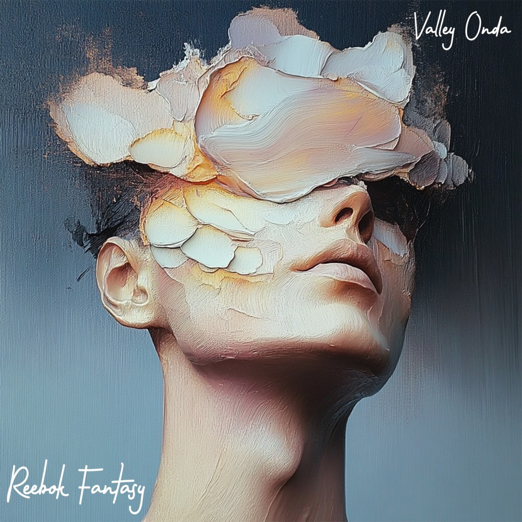 Song Of The Week – Valley Onda – Reebok Fantasy